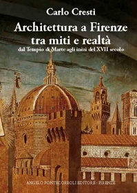 Architettura a Firenze tra miti e realt